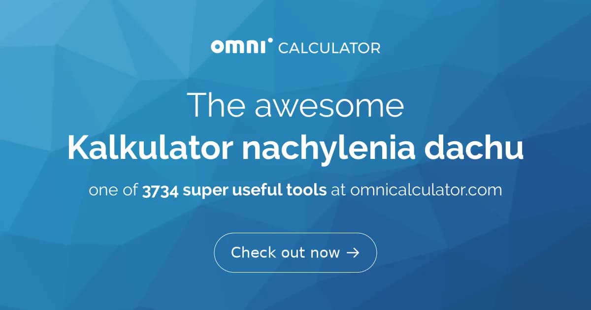 Kalkulator nachylenia dachu – uniknij kosztownych błędów w budowie