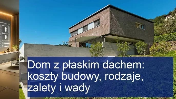 Domy płaskie dachy: zalety, które mogą obniżyć koszty budowy